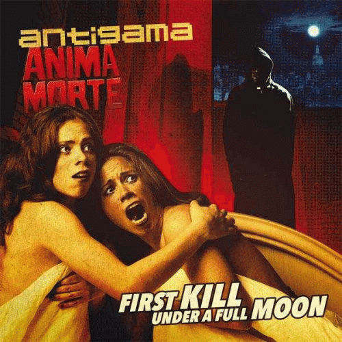 Antigama : First Kill Under a Full Moon